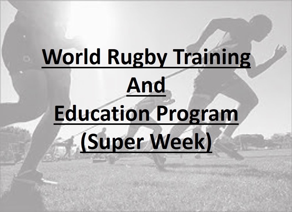 World Rugby Training and Education Program (Super Week)